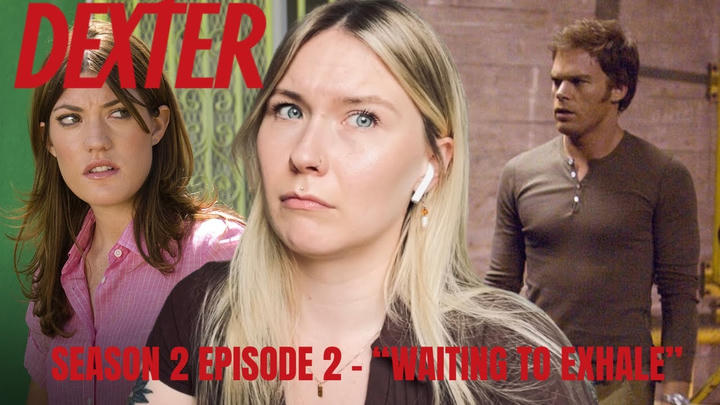 Dexter S02E02 - "Waiting to Exhale" Reaction