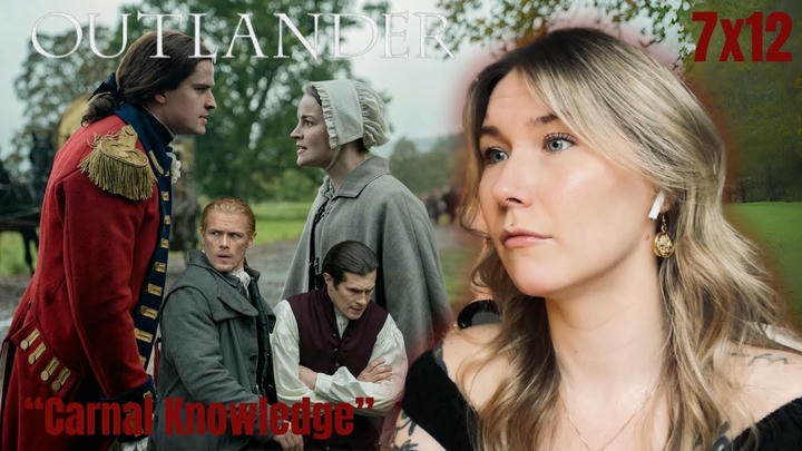 Outlander S07E12 - "Carnal Knowledge" Reaction