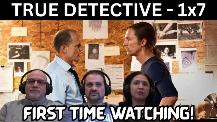 TRUE DETECTIVE 1X7 "After You've Gone" (First Time Watching & Reaction)