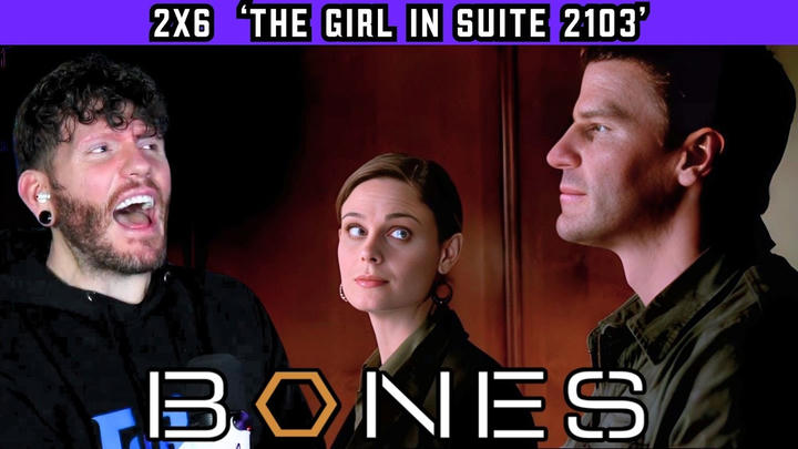 First time watching BONES 2x6 'The Girl in Suite 2103' REACTION