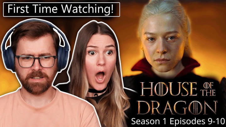 House Of The Dragon: S1, Episodes 9 & 10 | First Time Watching! | TV Series REACTION