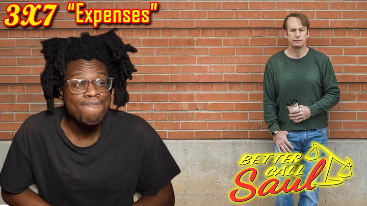 *BETTER CALL SAUL*│3X7│Expenses│First Time Watching│Reaction/Review
