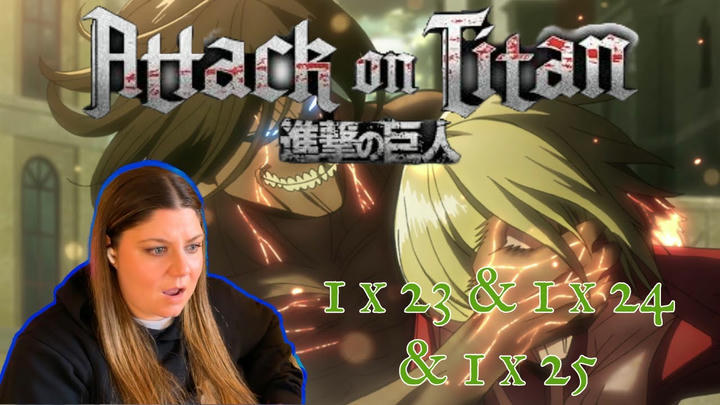 Attack on Titan Reaction 1 x 23 & 1 x 24 & 1 x 25 | Raid on Stohess