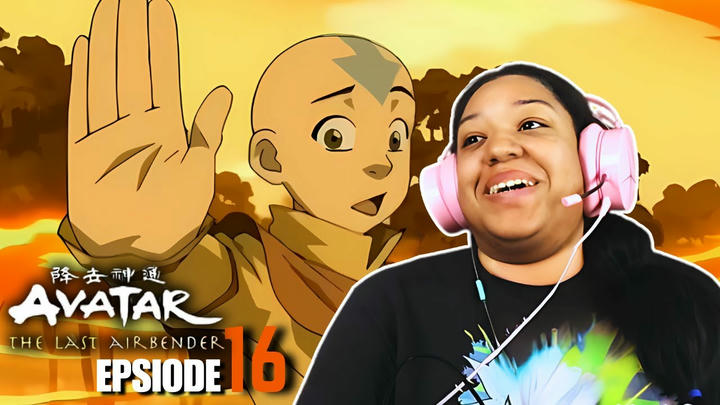 AVATAR THE LAST AIRBENDER REACTION EPISODE 16