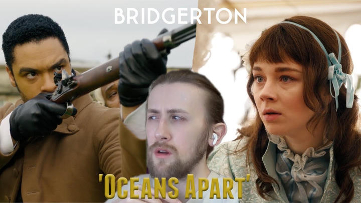 A RUINED ROMANCE! - Bridgerton 1X07 - 'Oceans Apart'' Reaction