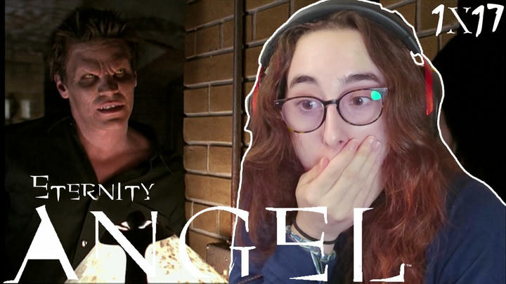 He's BACK???? | Angel 1x17 'Eternity' | Blind Reaction