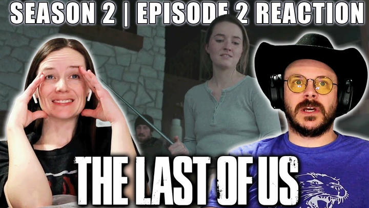 The Last of Us | Season 2 | Episode 2 Reaction | They Did It Now!