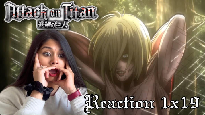 ATTACK ON TITAN 1X19 // REACTION // FIRST TIME WATCHING