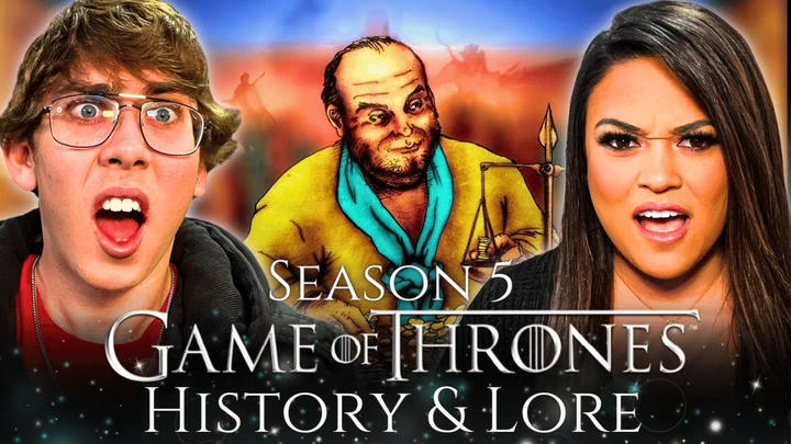 GAME OF THRONES SEASON 5 HISTORY & LORE [REACTION]