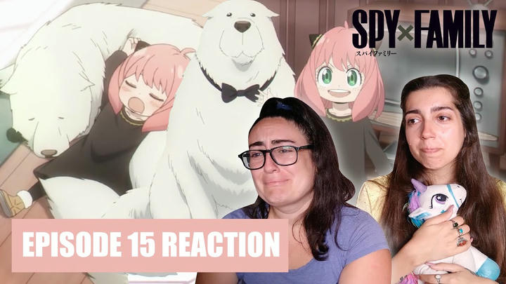SPY X FAMILY Reaction 1x15 "A NEW FAMILY MEMBER"