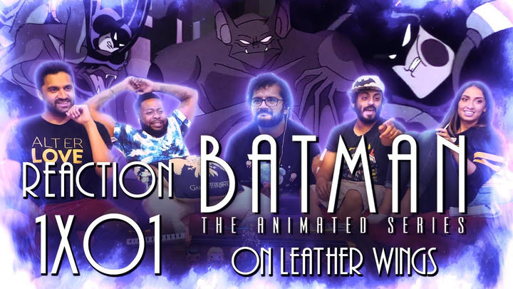 Batman: The Animated Series - 1x1 On Leather Wings - Group Reaction