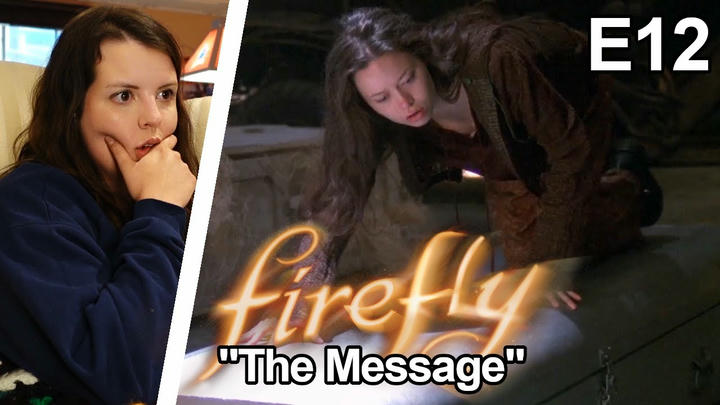 FIREFLY Episode 12 " The Message"- First Time Watching TV show reaction