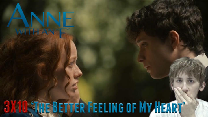 Anne with an E Season 3 Episode 10 (Season Finale) - 'The Better Feeling of My Heart' Reaction