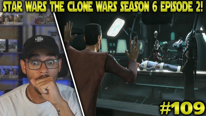 Star Wars: The Clone Wars: Season 6 Episode 2 Reaction! - Conspiracy #109