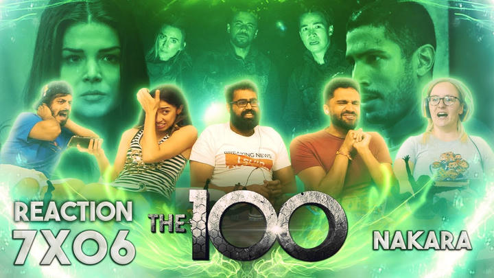The 100 - 7x6 Nakara - Group Reaction