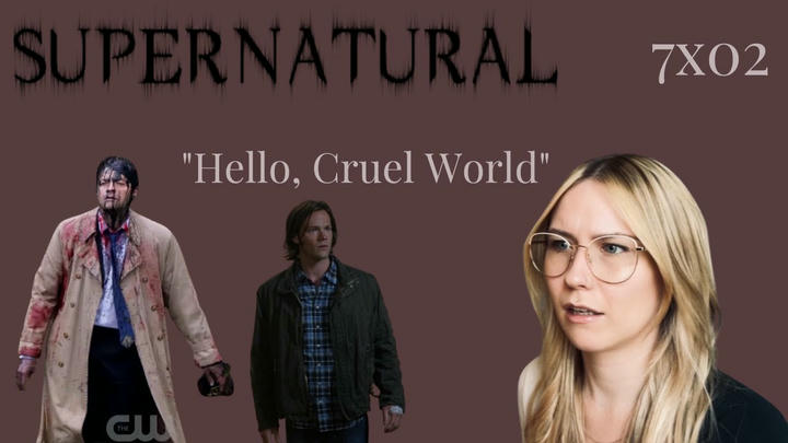 Supernatural S07E02 - "Hello, Cruel World" Reaction